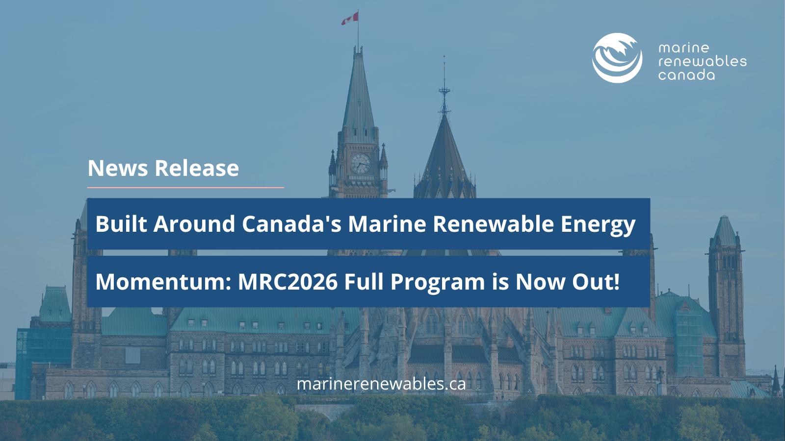 Built Around Canada’s Marine Renewable Energy Momentum: MRC2026 Full Program is Now Out!
